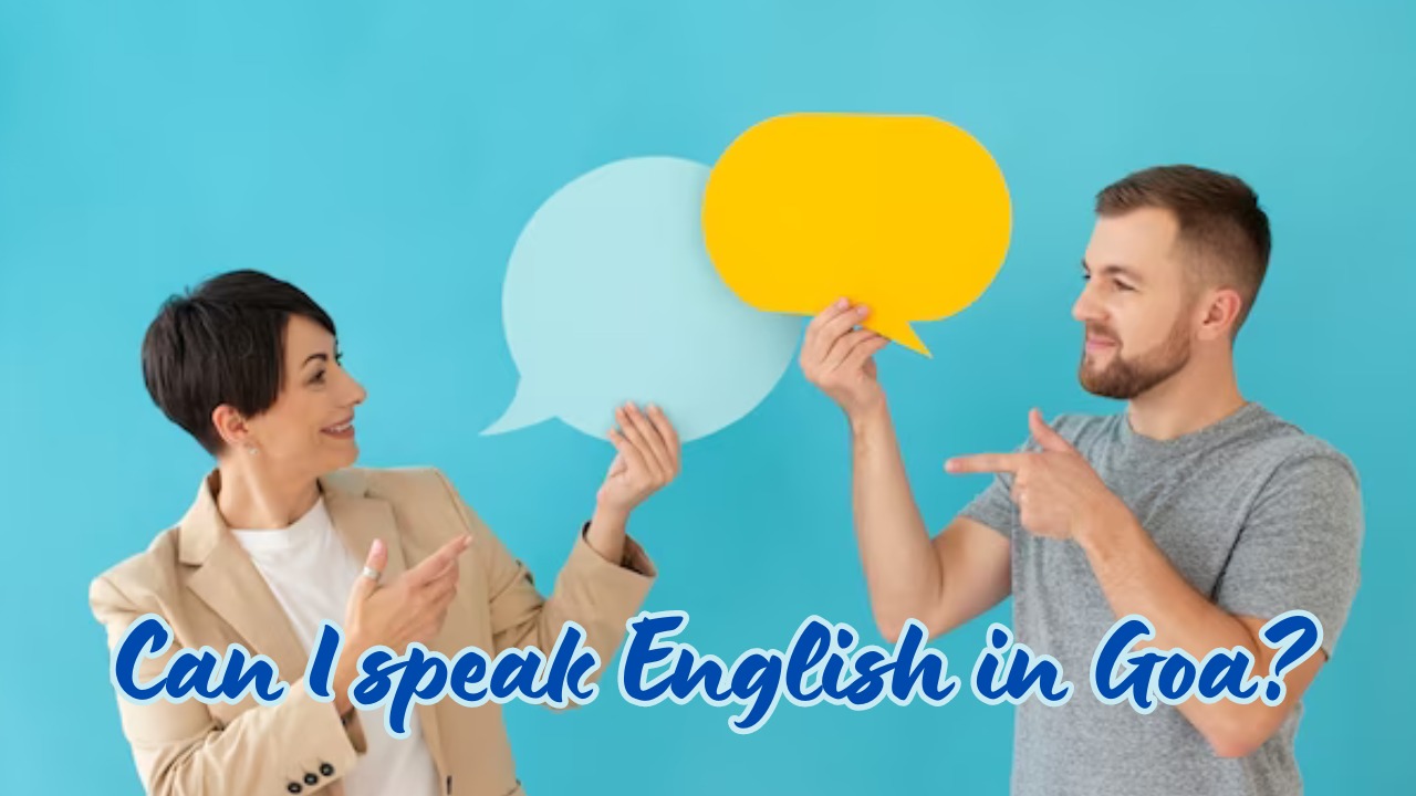 Can I speak English in Goa?